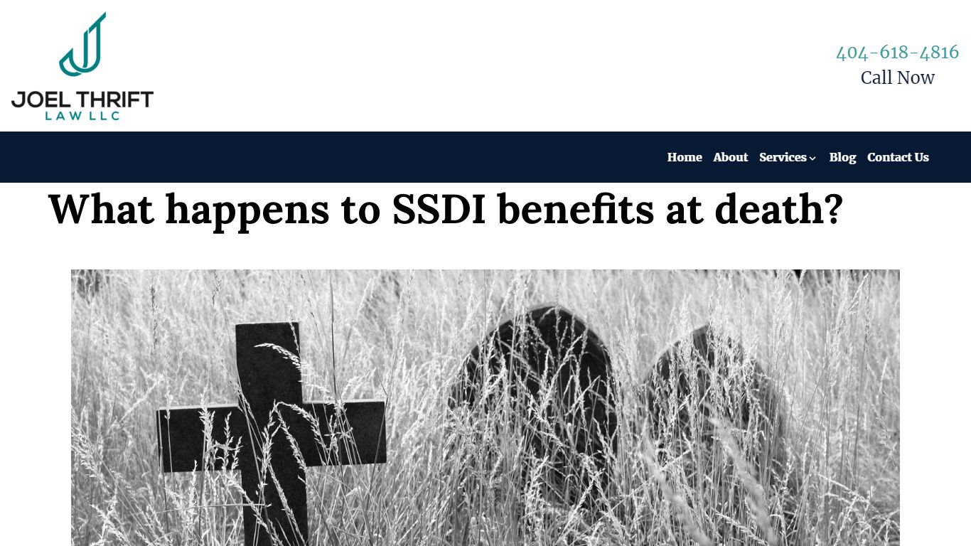 What happens to SSDI benefits at death? - Joel Thrift Law